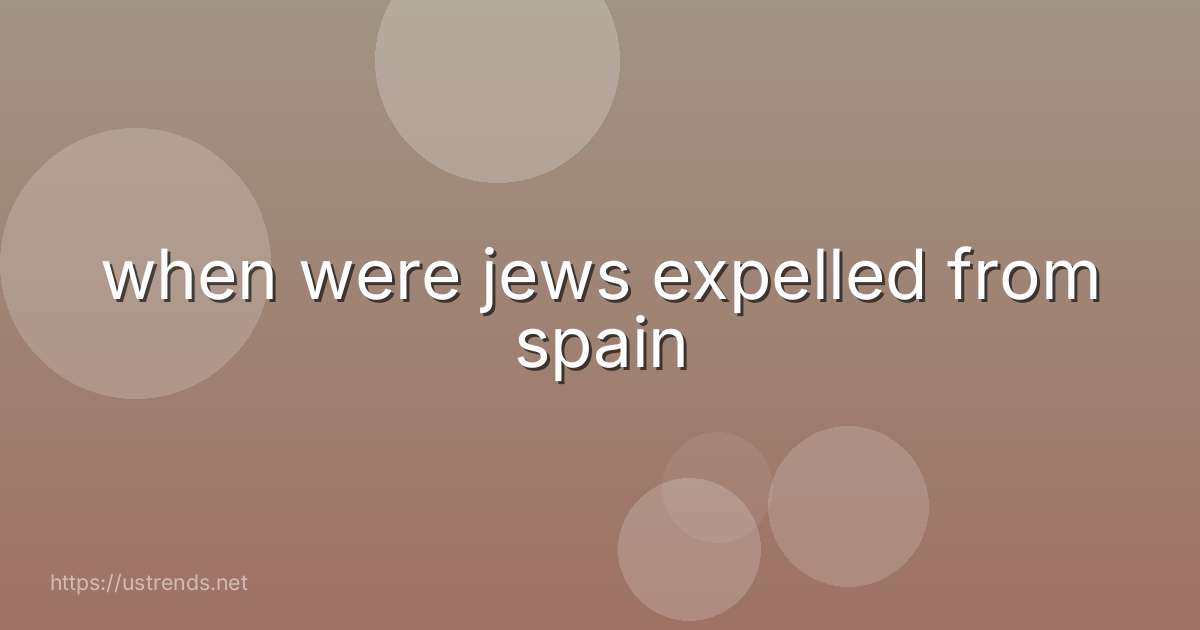 when were jews expelled from spain