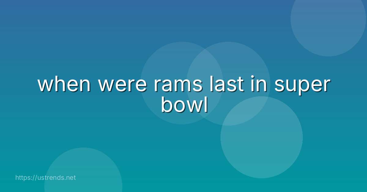 when were rams last in super bowl