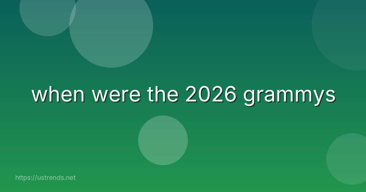 when were the 2026 grammys