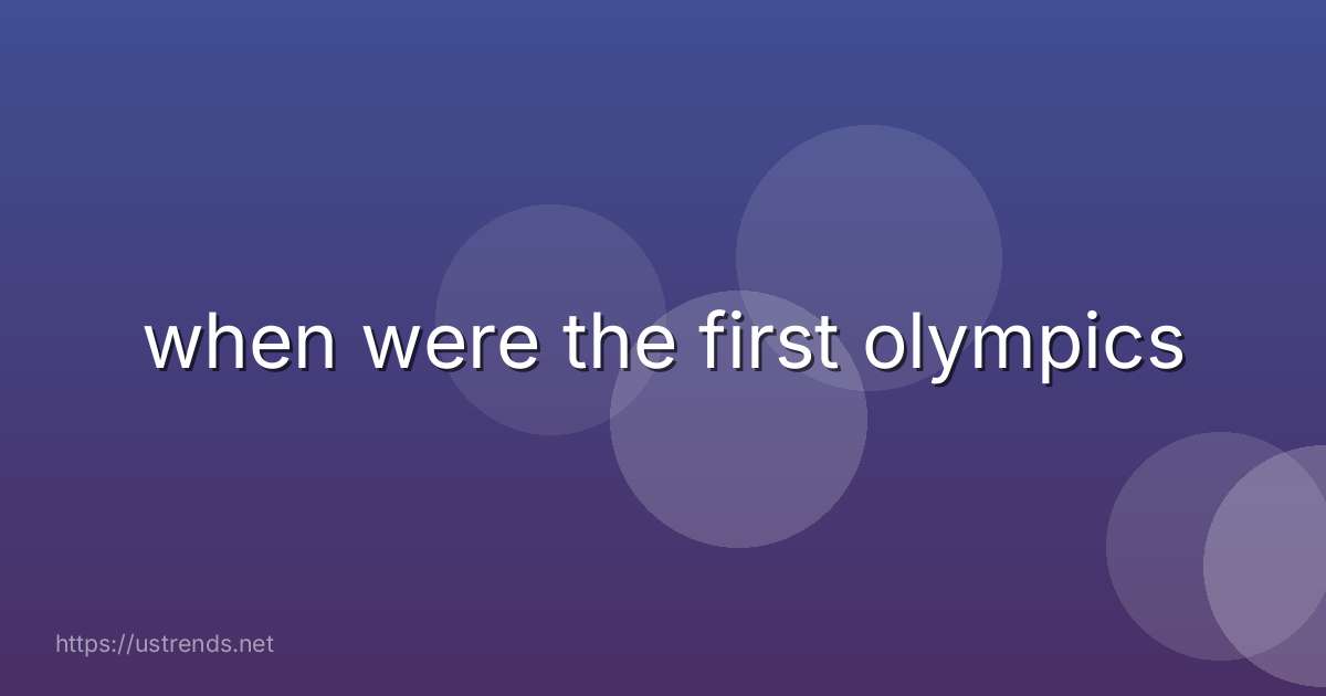 when were the first olympics
