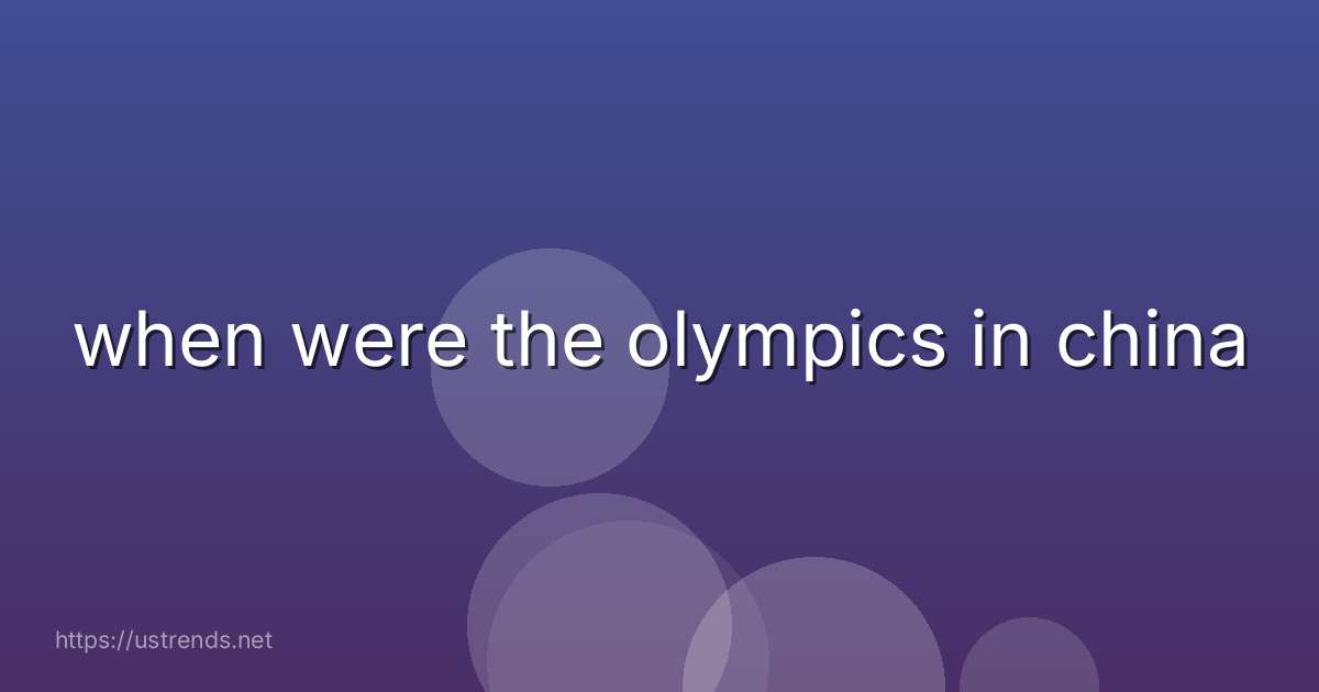 when were the olympics in china