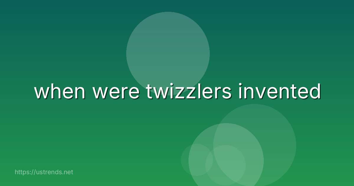 when were twizzlers invented