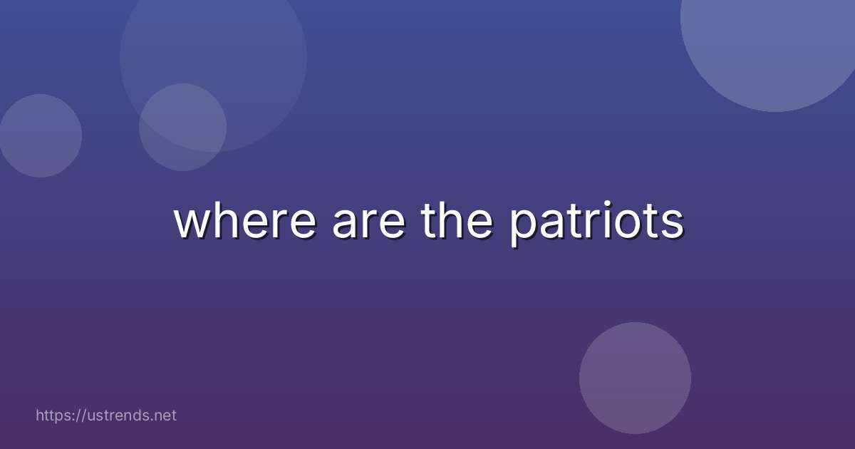 where are the patriots