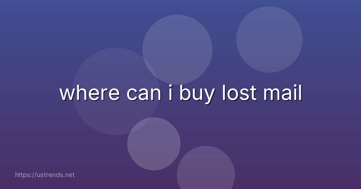 where can i buy lost mail