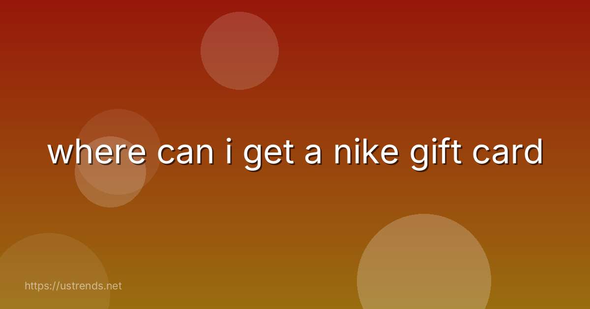 where can i get a nike gift card