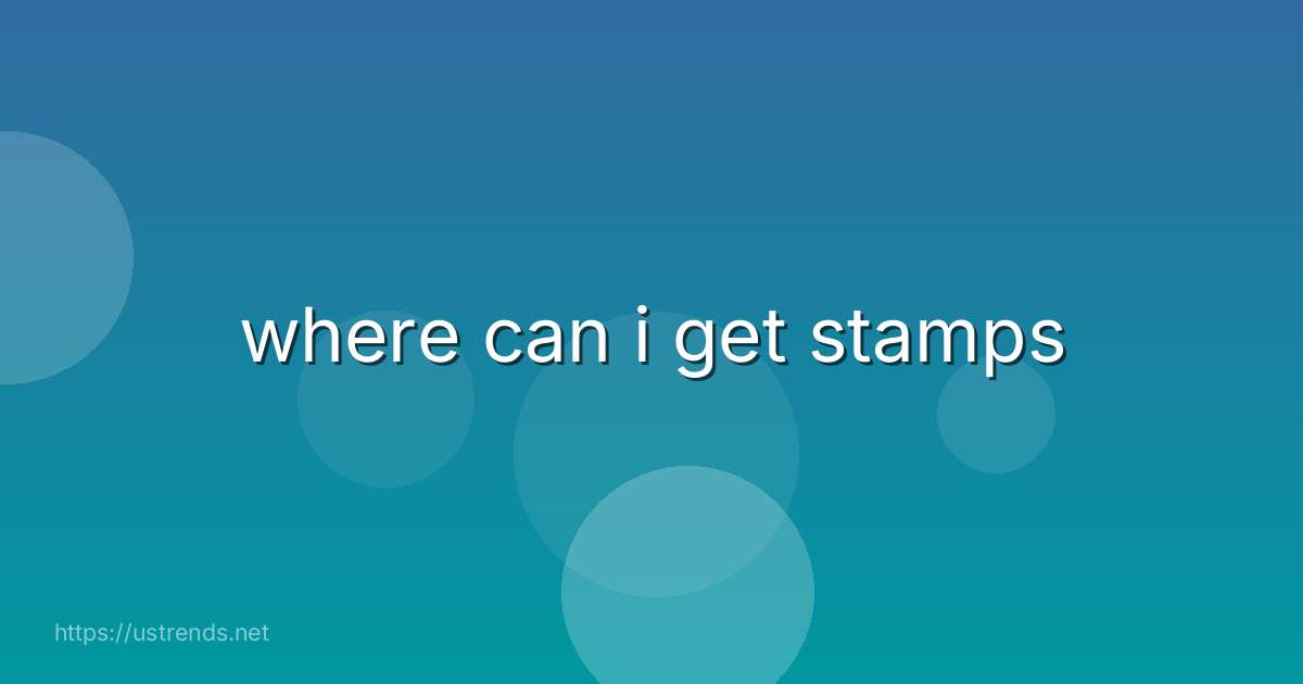 where can i get stamps