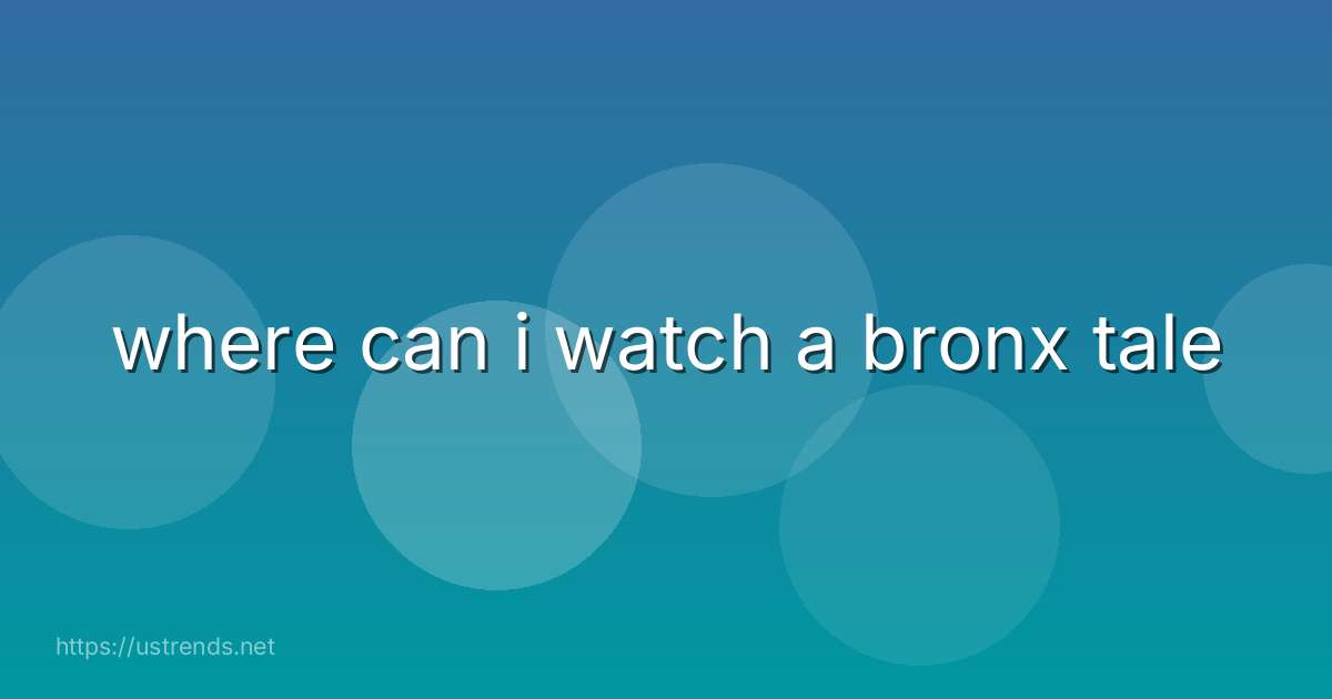 where can i watch a bronx tale