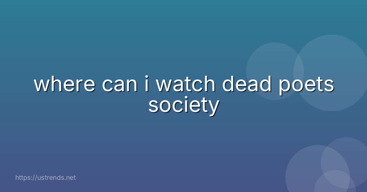 where can i watch dead poets society