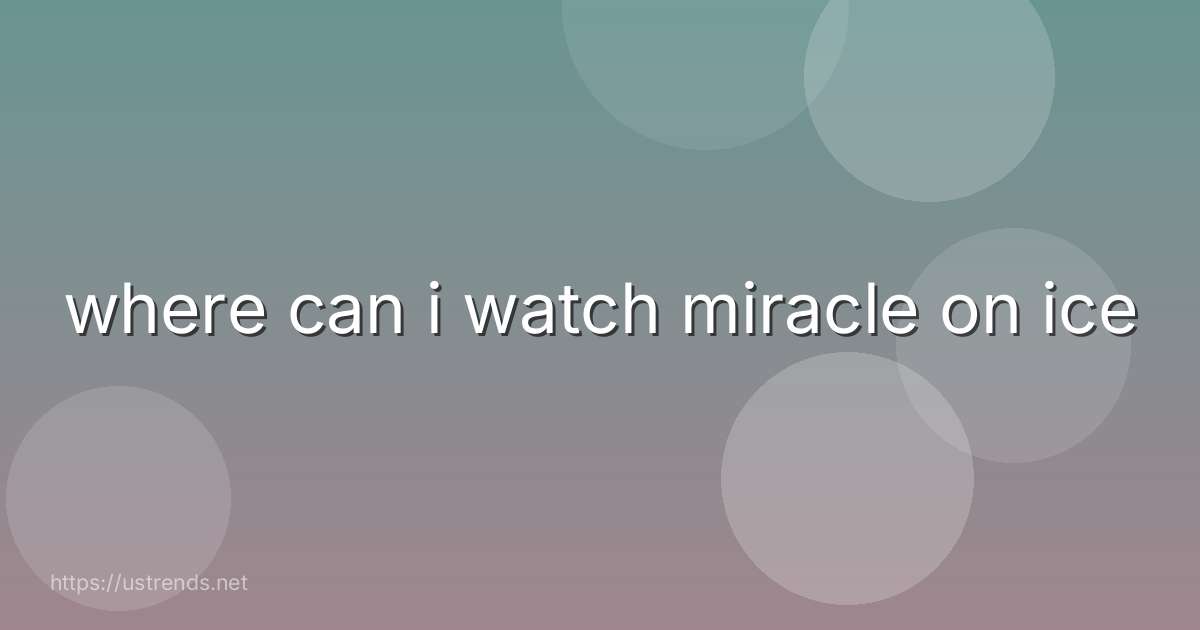where can i watch miracle on ice