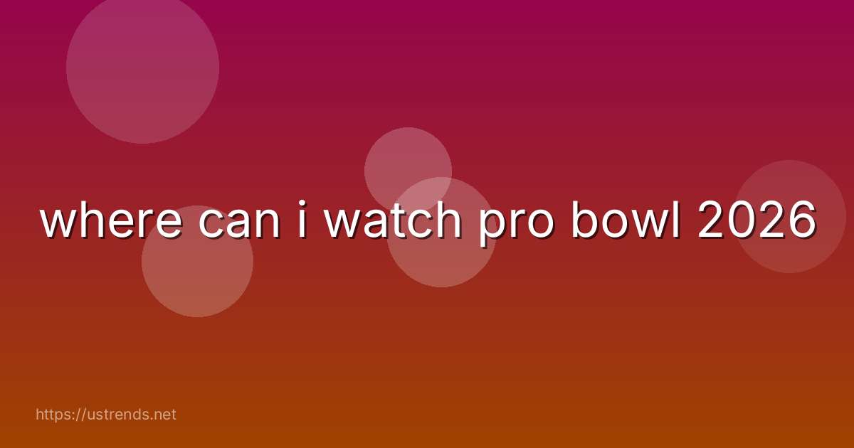 where can i watch pro bowl 2026
