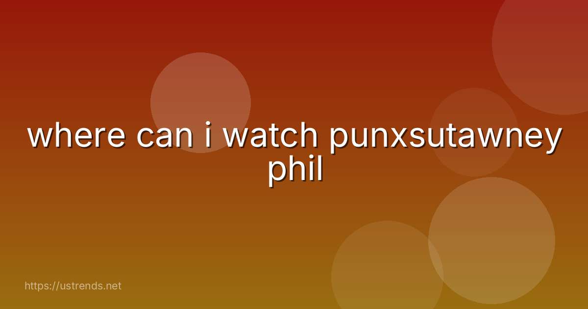 where can i watch punxsutawney phil