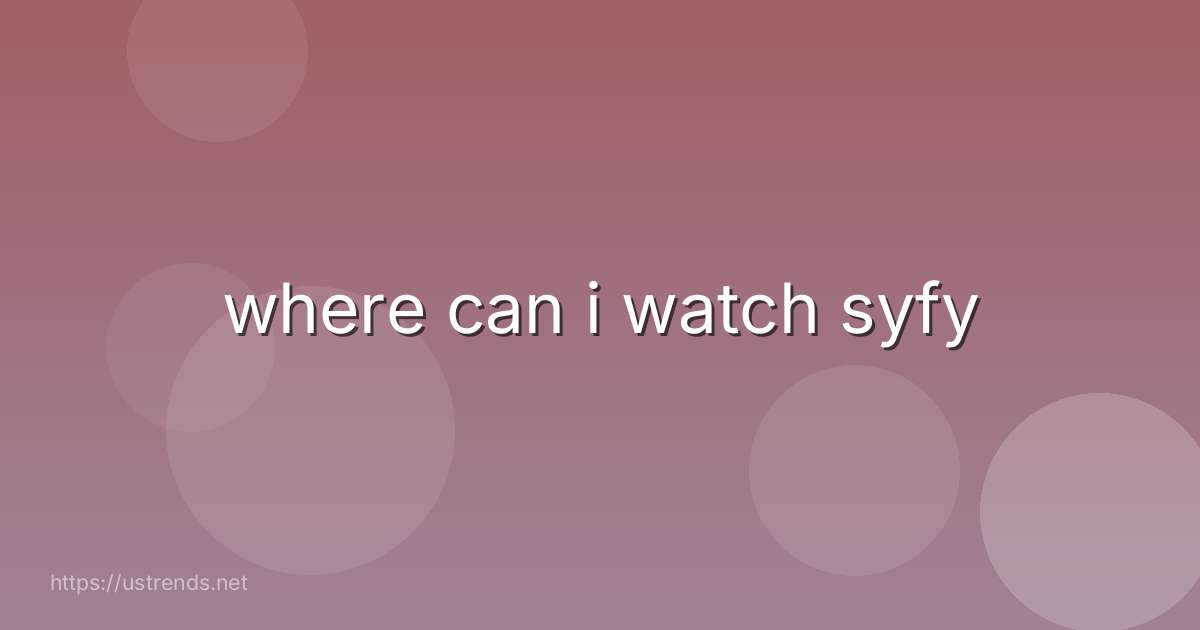 where can i watch syfy