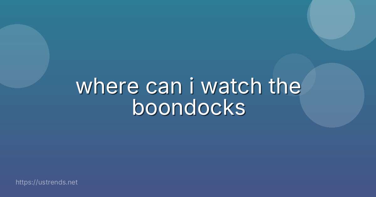 where can i watch the boondocks