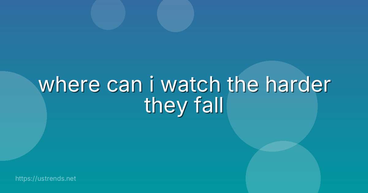 where can i watch the harder they fall