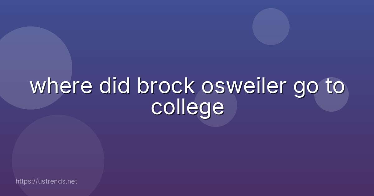 where did brock osweiler go to college