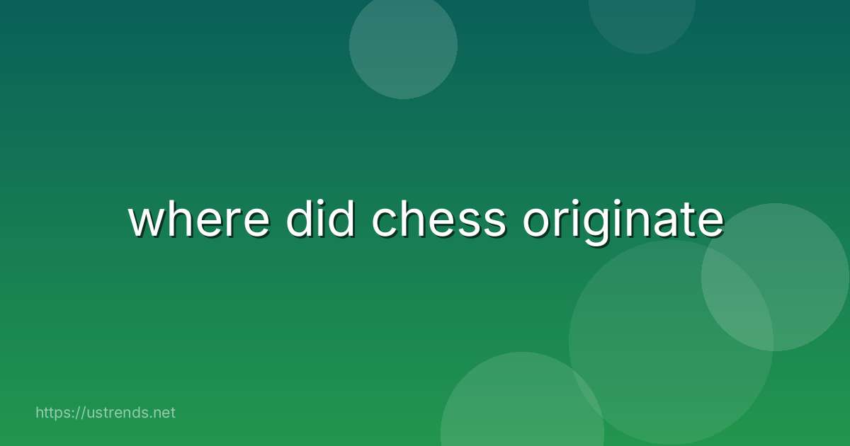 where did chess originate