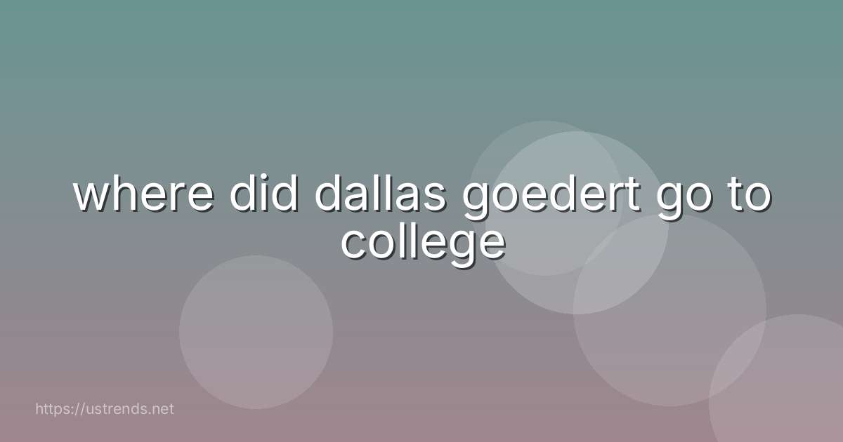 where did dallas goedert go to college