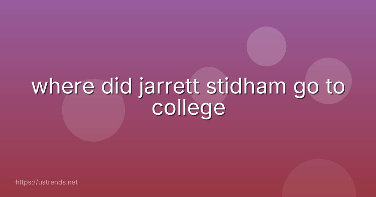 where did jarrett stidham go to college