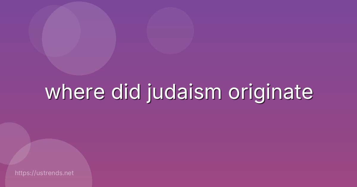 where did judaism originate