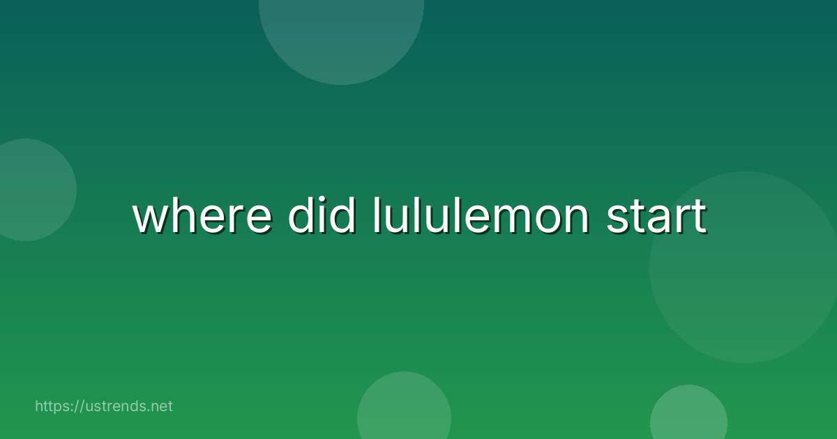 where did lululemon start