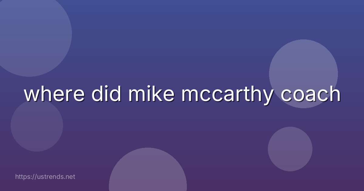 where did mike mccarthy coach