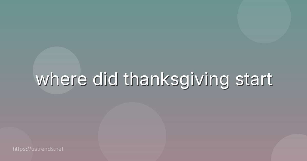 where did thanksgiving start