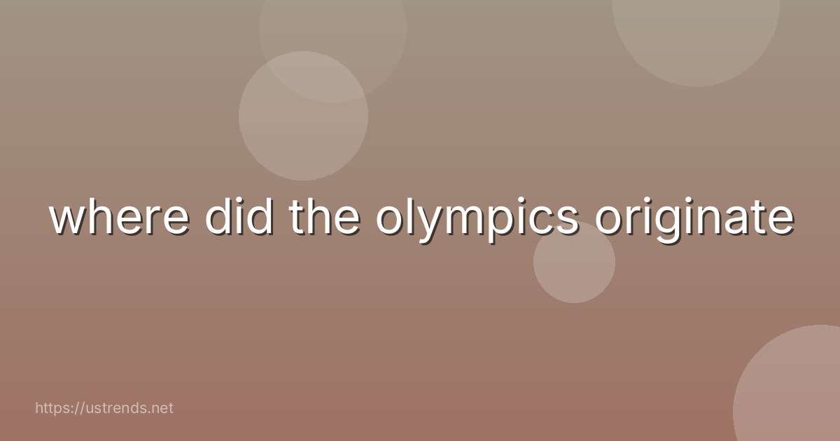 where did the olympics originate