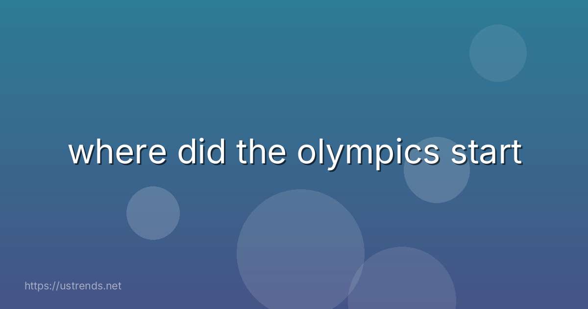 where did the olympics start