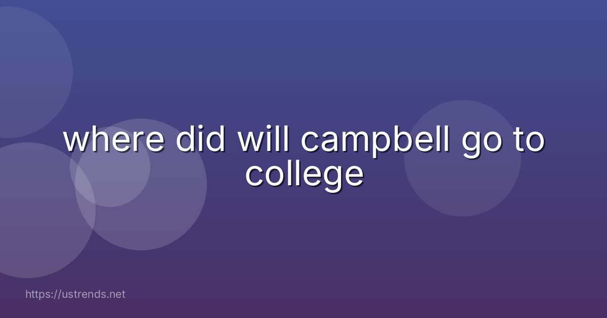 where did will campbell go to college