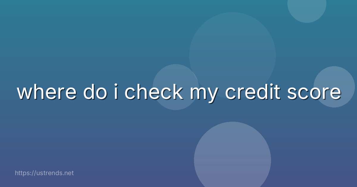 where do i check my credit score