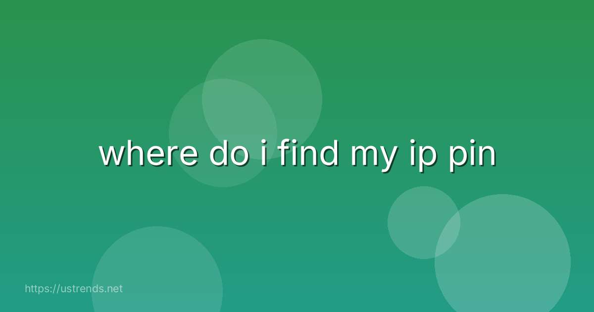 where do i find my ip pin