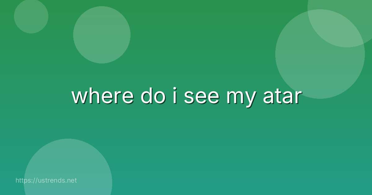 where do i see my atar