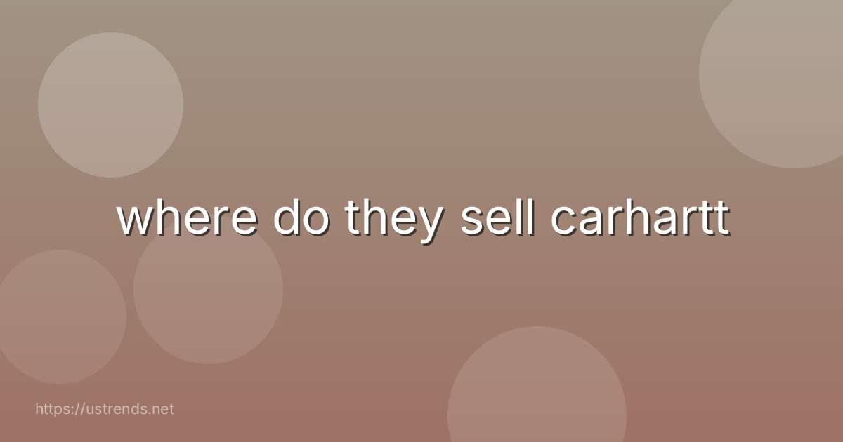 where do they sell carhartt