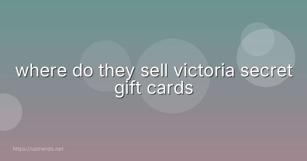 where do they sell victoria secret gift cards