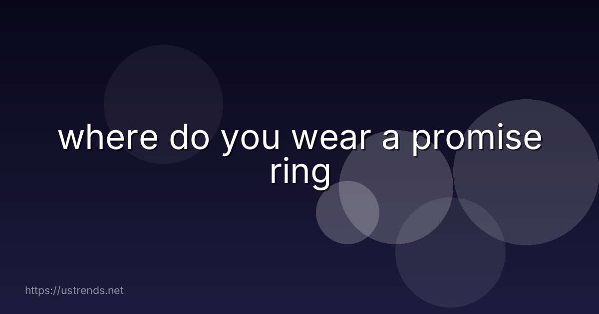 where do you wear a promise ring
