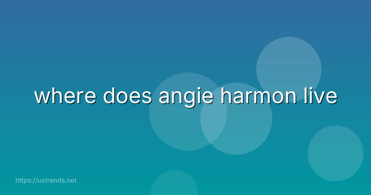 where does angie harmon live