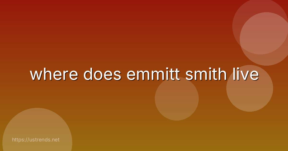 where does emmitt smith live