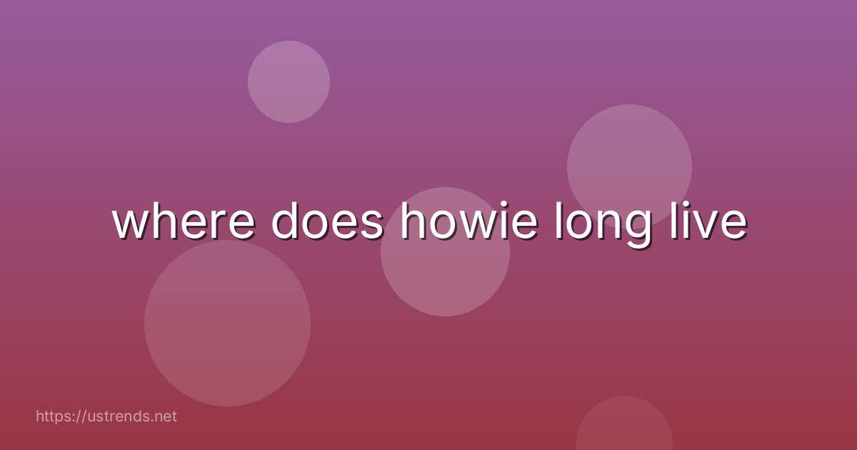 where does howie long live