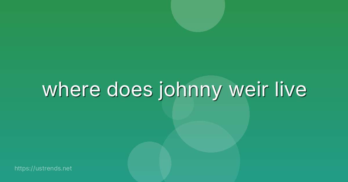 where does johnny weir live