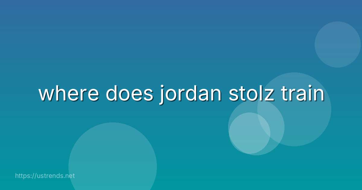 where does jordan stolz train