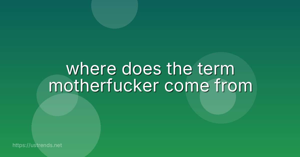 where does the term motherfucker come from