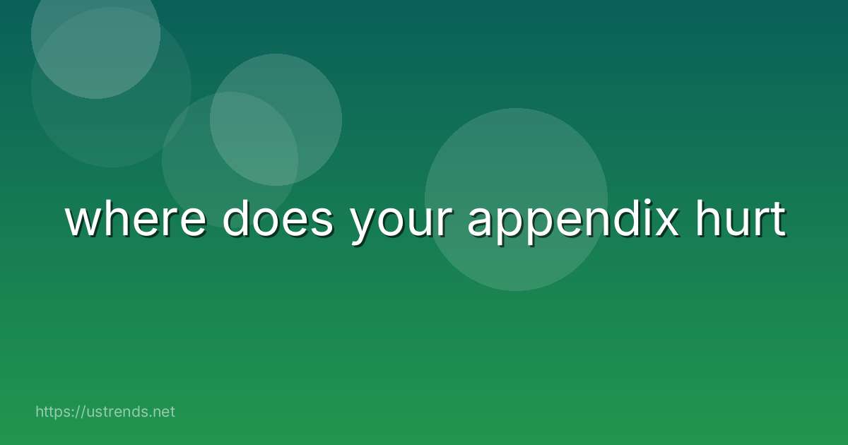 where does your appendix hurt