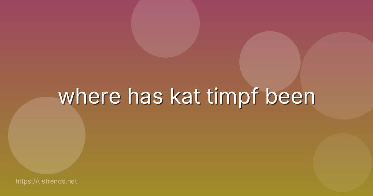 where has kat timpf been