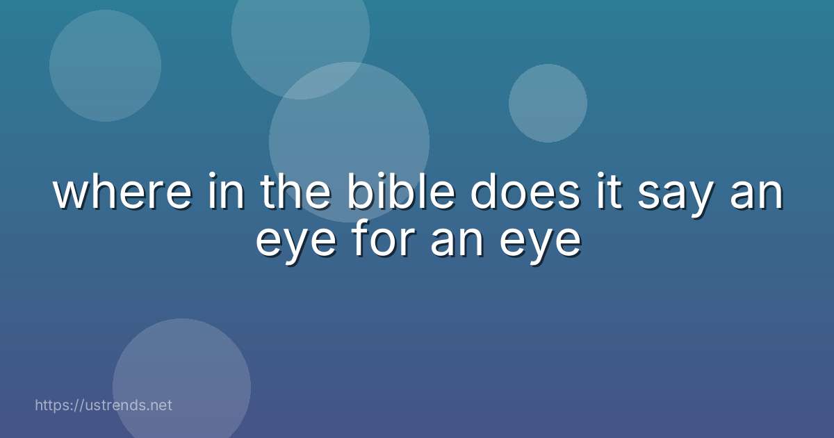 where in the bible does it say an eye for an eye
