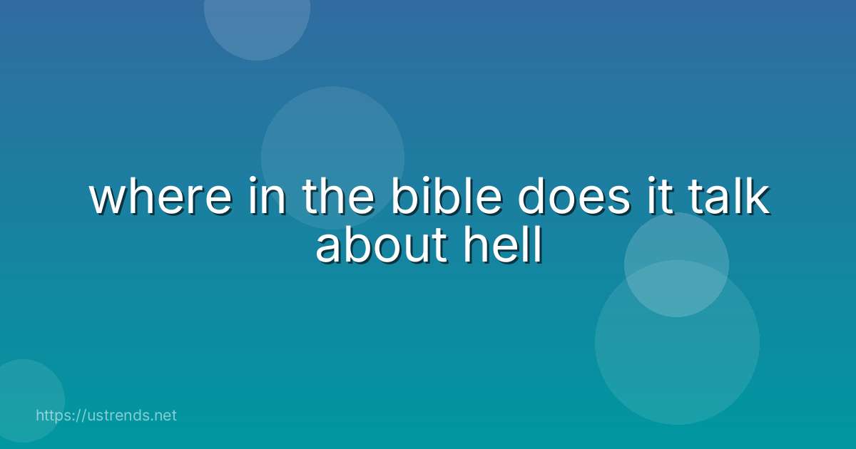 where in the bible does it talk about hell