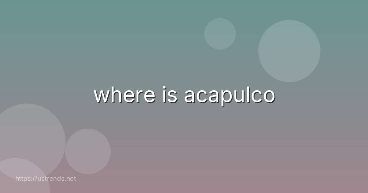 where is acapulco