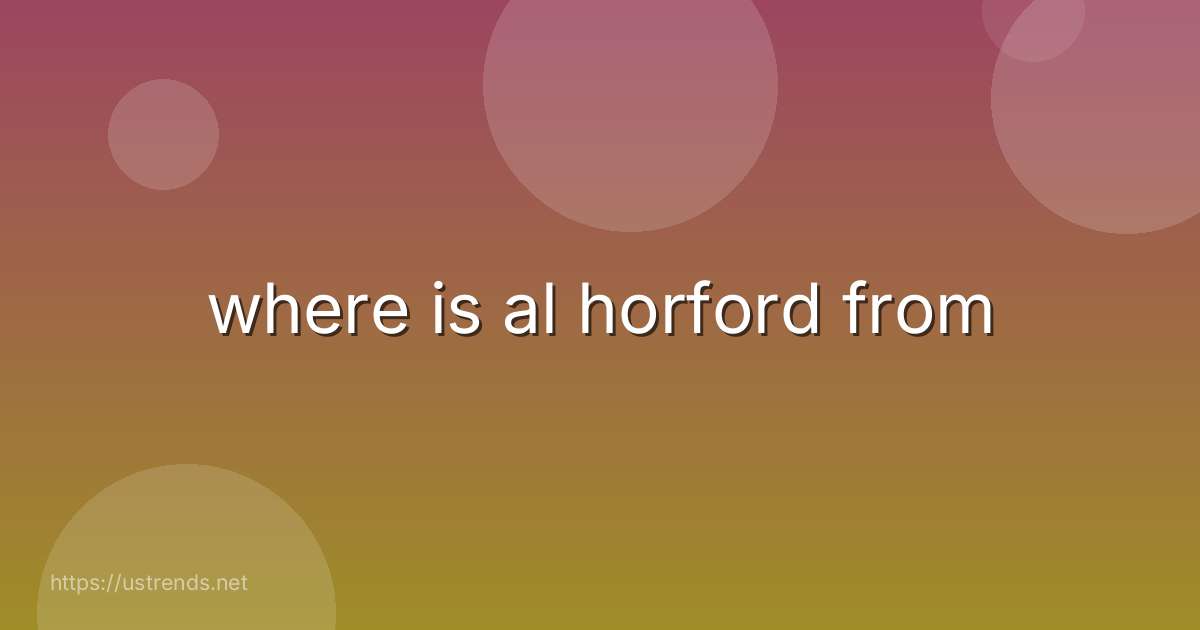 where is al horford from