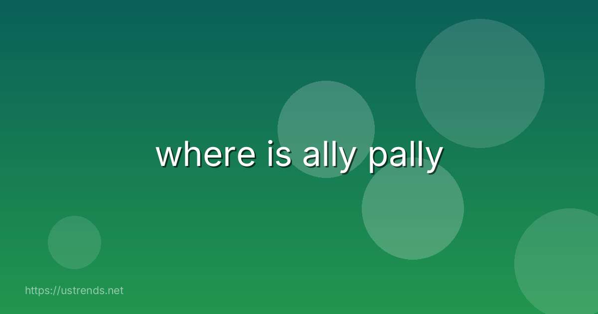 where is ally pally