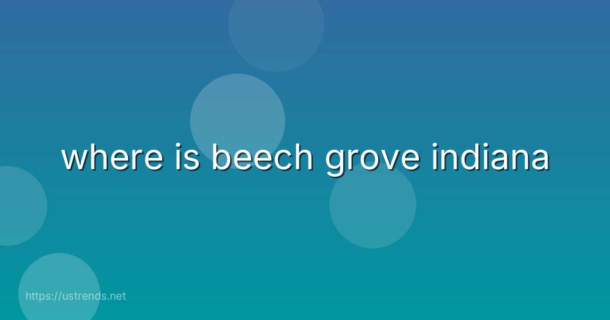 where is beech grove indiana