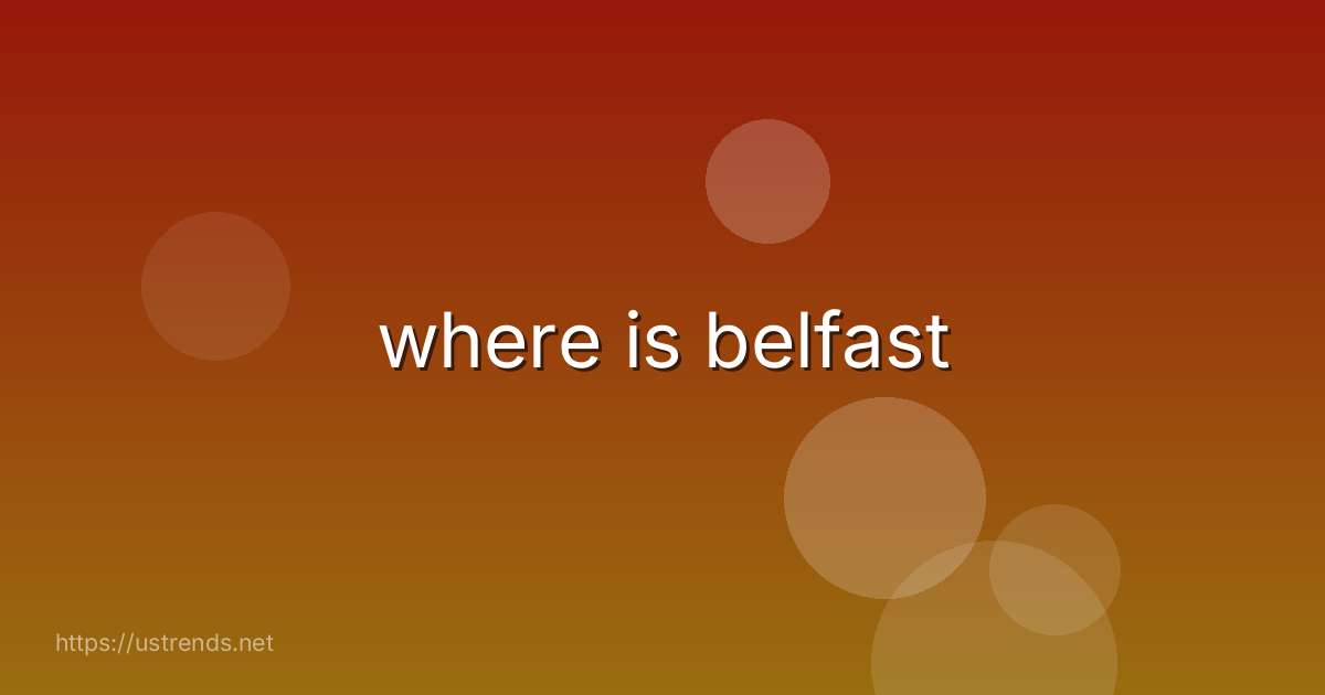 where is belfast